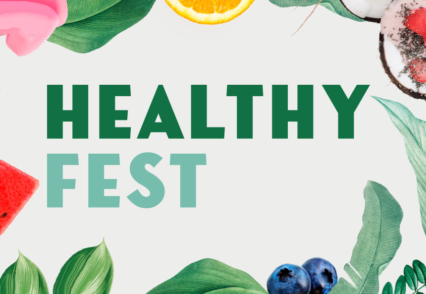 HEALTHY FEST ( 24 A 26 DE ENERO)  QUEREMOS AYUDARTE A CUMPLIR CON TUS METAS DEL AÑO, POR ESO JUNTAMOS PARA TI MARCAS DE PRODUCTOS ORGÁNICOS, PRODUCTOS PARA DIETAS KETO Y POSTRES GLUTEN FREE.